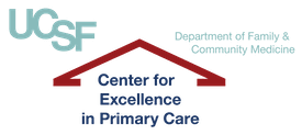 University Of California, San Francisco — Department Of Family And Community Medicine — Center For Excellence In Primary Care